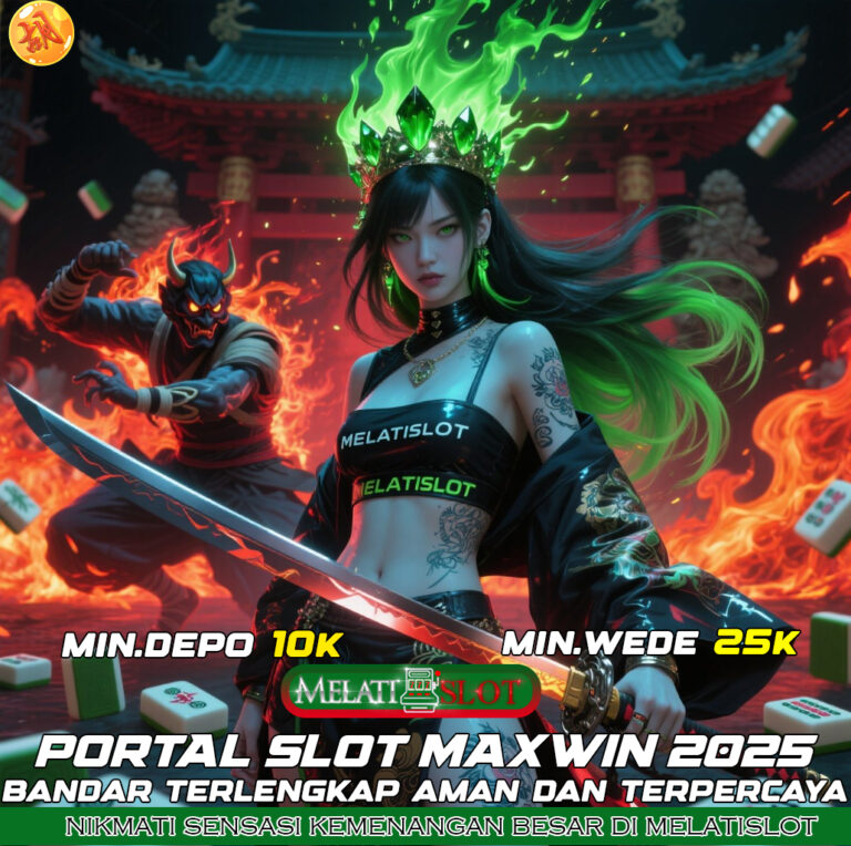 MELATISLOT Portal Login Cepat, Slot Maxwin Harian Menanti
